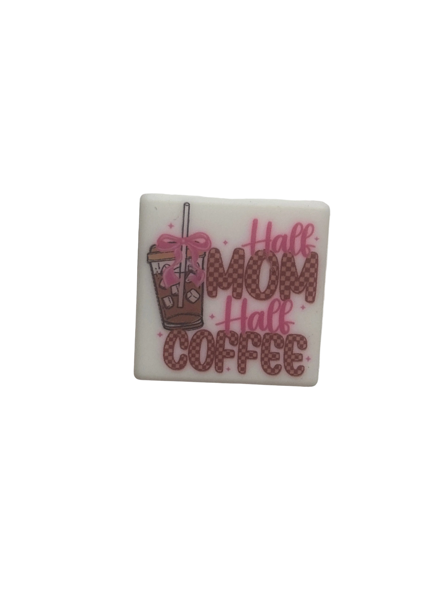 Half mom Half coffee silicone focal